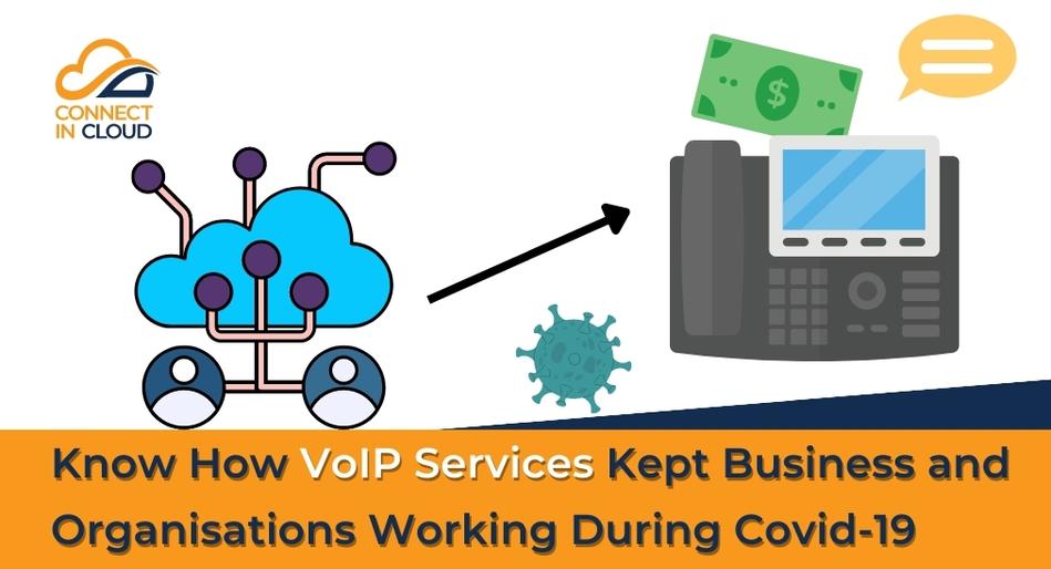 Know How VoIP Services Kept Business and Organisations Working During Covid-19